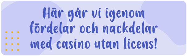 textbild: fördelar nackdelar med casino utan licens