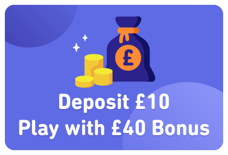 deposit 10 play with 40 bonus